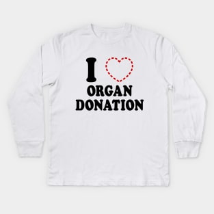 I {MISSING HEART} ORGAN DONATION Kids Long Sleeve T-Shirt